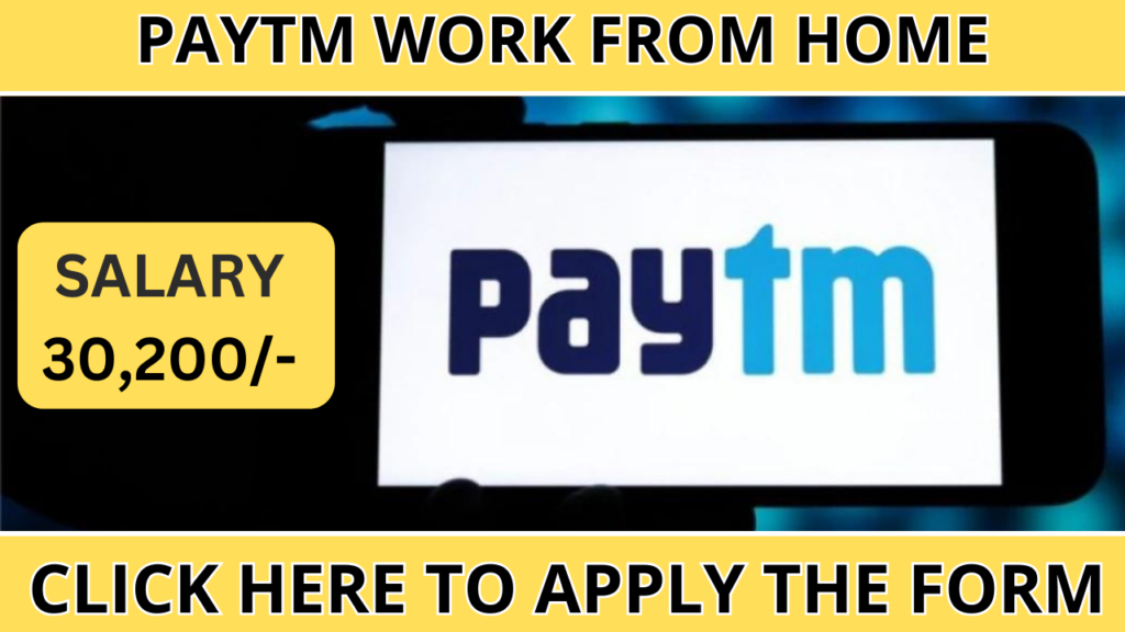 Paytm Work From Home Jobs