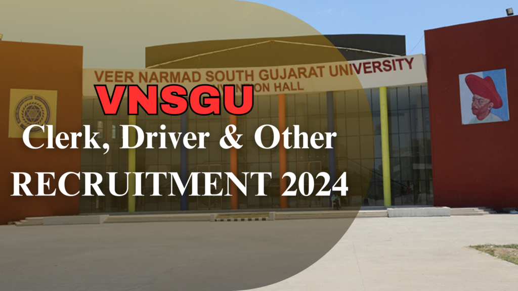 VNSGU Recruitment 2024